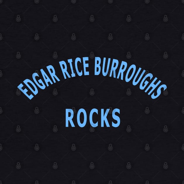 Edgar Rice Burroughs Rocks by Lyvershop